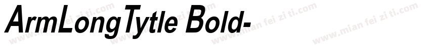 ArmLongTytle Bold字体转换